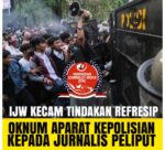 Wartawan Jadi Sasaran Represif Oknum Polri saat Liput Demo, Ketum IJW Jusuf Rizal: Melanggar Pasal 18 Ayat 1 UU Pers