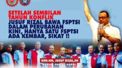 Setelah 9 Tahun Konflik, FSPTSI-KSPSI di Bawah Kepemimpinan HM. Jusuf Rizal Maju Pesat